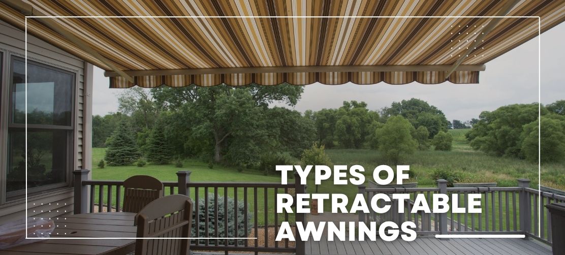 types of retractable awnings