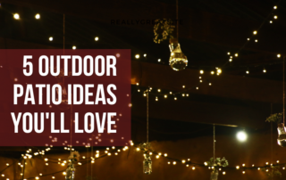 5 Outdoor Patio Ideas You'll Love