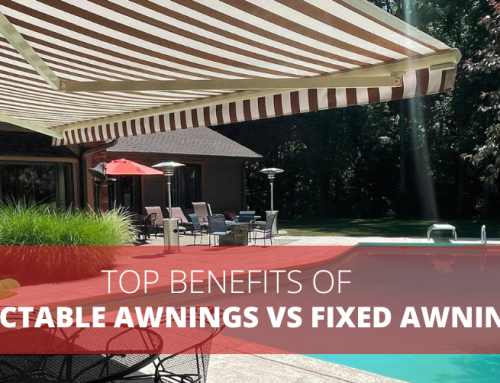 Top Benefits of Retractable Awnings vs. Fixed Awnings